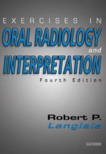 Exercises in Oral Radiology and Interpretation