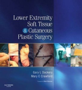 Lower Extremity Soft Tissue and Cutaneous Plastic Surgery