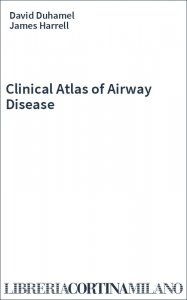 Clinical Atlas of Airway Disease