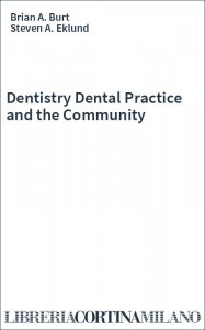 Dentistry Dental Practice and the Community
