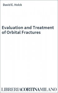 Evaluation and Treatment of Orbital Fractures