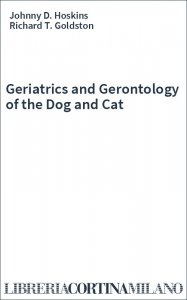 Geriatrics and Gerontology of the Dog and Cat