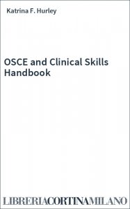 OSCE and Clinical Skills Handbook