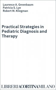 Practical Strategies in Pediatric Diagnosis and Therapy