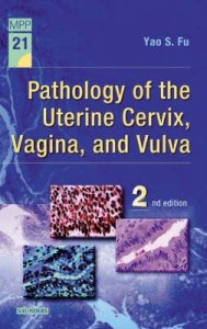 Pathology of the Uterine Cervix, Vagina and Vulva