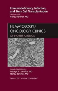 Immunodeficiency, Infection, and Stem Cell Transplantation, an Issue of Hematology/oncology Clinics of North America