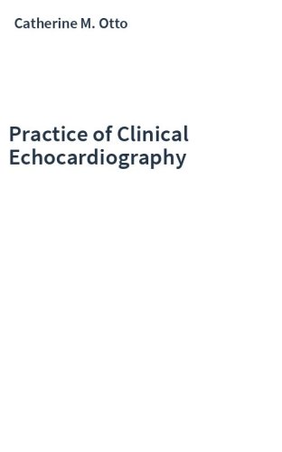 Practice of Clinical Echocardiography