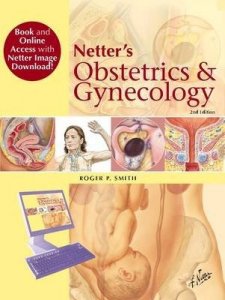 Netter's Obstetrics and Gynecology, Book and Online Access at WWW.Netterreference.com