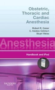 Obstetric, Thoracic and Cardiac Anesthesia