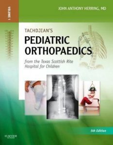 Tachdjian's Pediatric Orthopaedics