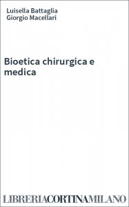 Bioetica chirurgica e medica