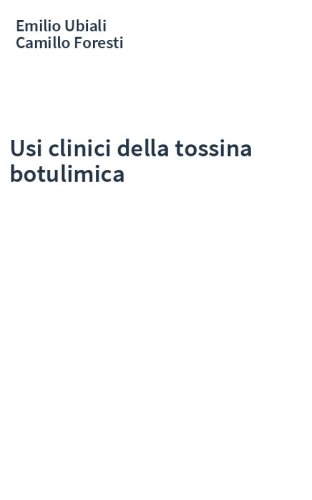 Usi clinici della tossina botulimica