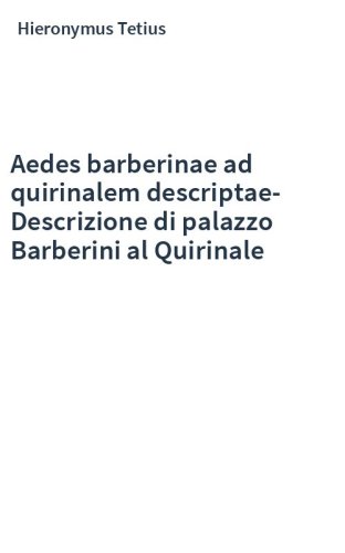 Aedes barberinae ad quirinalem descriptae-Descrizione di palazzo Barberini al Quirinale