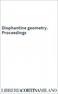 Diophantine geometry. Proceedings
