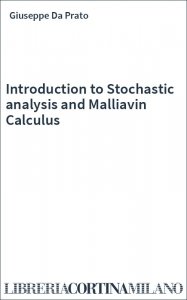 Introduction to Stochastic analysis and Malliavin Calculus