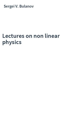 Lectures on non linear physics