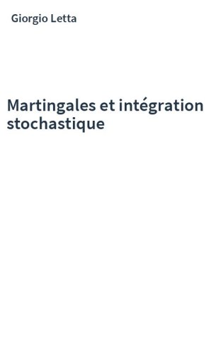 Martingales et intégration stochastique