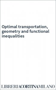 Optimal transportation, geometry and functional inequalities