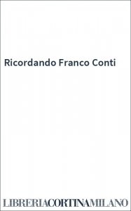 Ricordando Franco Conti