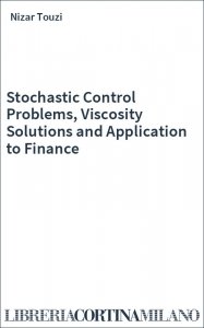 Stochastic Control Problems, Viscosity Solutions and Application to Finance