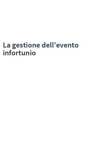 La gestione dell'evento infortunio