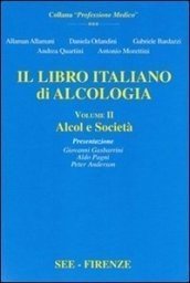 Il libro Italiano di alcologia Vol.II Alcol e Società