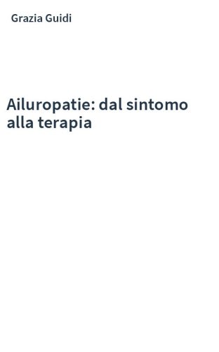 Ailuropatie: dal sintomo alla terapia