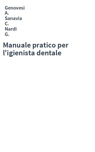 Manuale pratico per l'igienista dentale