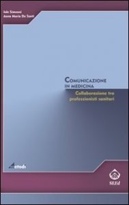 Comunicazione in medicina. Collaborazione tra professionisti sanitari