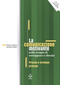 La comunicazione motivante nella terapia sovrappeso e obesità