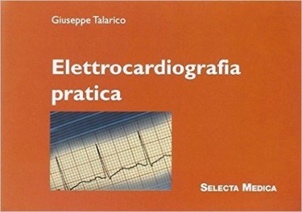 Elettrocardiografia pratica