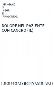 DOLORE NEL PAZIENTE CON CANCRO (IL)