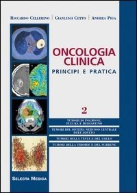 Oncologia clinica. Principi e pratica