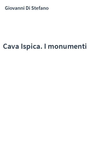 Cava Ispica. I monumenti