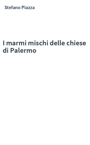 I marmi mischi delle chiese di Palermo
