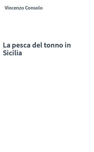 La pesca del tonno in Sicilia