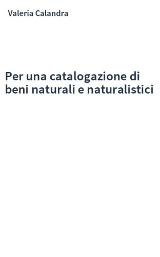 Per una catalogazione di beni naturali e naturalistici