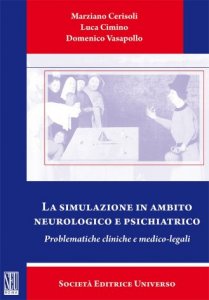 La simulazione in ambito neurologico e psichiatrico