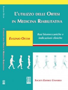 L'utilizzo delle ortesi in medicina riabilitativa