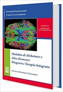 Malattia di Alzheimer e Altre Demenze Diagnosi e Terapia Integrata