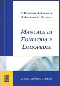 La valutazione della persona con afasia. Principi e strumenti per la  riabilitazione - Rossella Muò, Antonio Schindler, Simona Raimondo