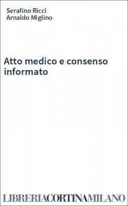 Atto medico e consenso informato
