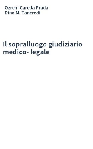Il sopralluogo giudiziario medico-legale