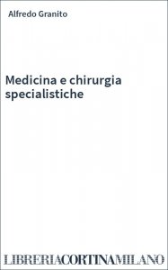 Medicina e chirurgia specialistiche