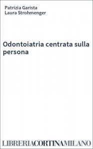 Odontoiatria centrata sulla persona