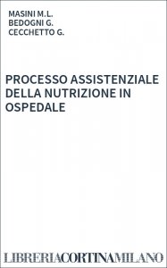 PROCESSO ASSISTENZIALE DELLA NUTRIZIONE IN OSPEDALE