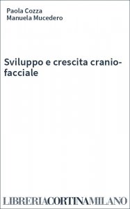 Sviluppo e crescita cranio-facciale