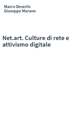 Net.art. Culture di rete e attivismo digitale