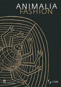 Animalia fashion. Catalogo della mostra (Firenze, 8 gennaio-5 maggio 2019)