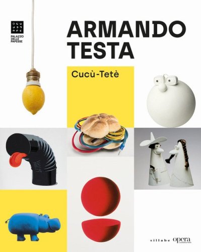 Armando Testa. Cucù-Tetè. Ediz. italiana e inglese